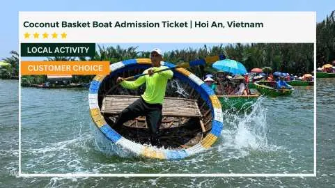 Coconut Basket Boat Admission Ticket | Hoi An, Vietnam